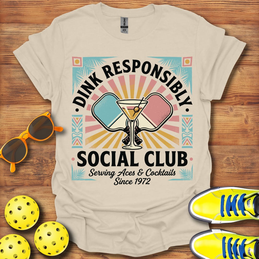 Dink Responsibly Social Club Pickleball Unisex T-Shirt