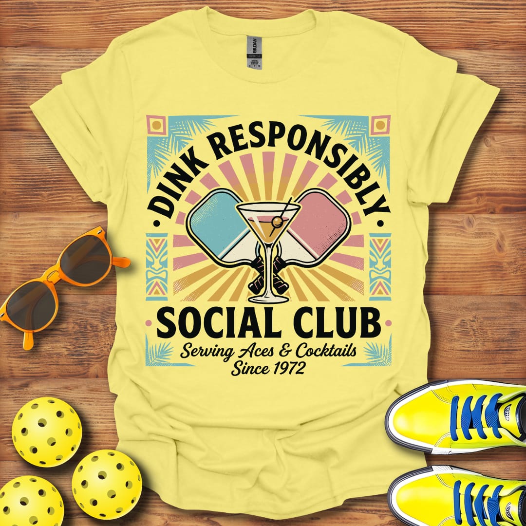 Dink Responsibly Social Club Pickleball Unisex T-Shirt