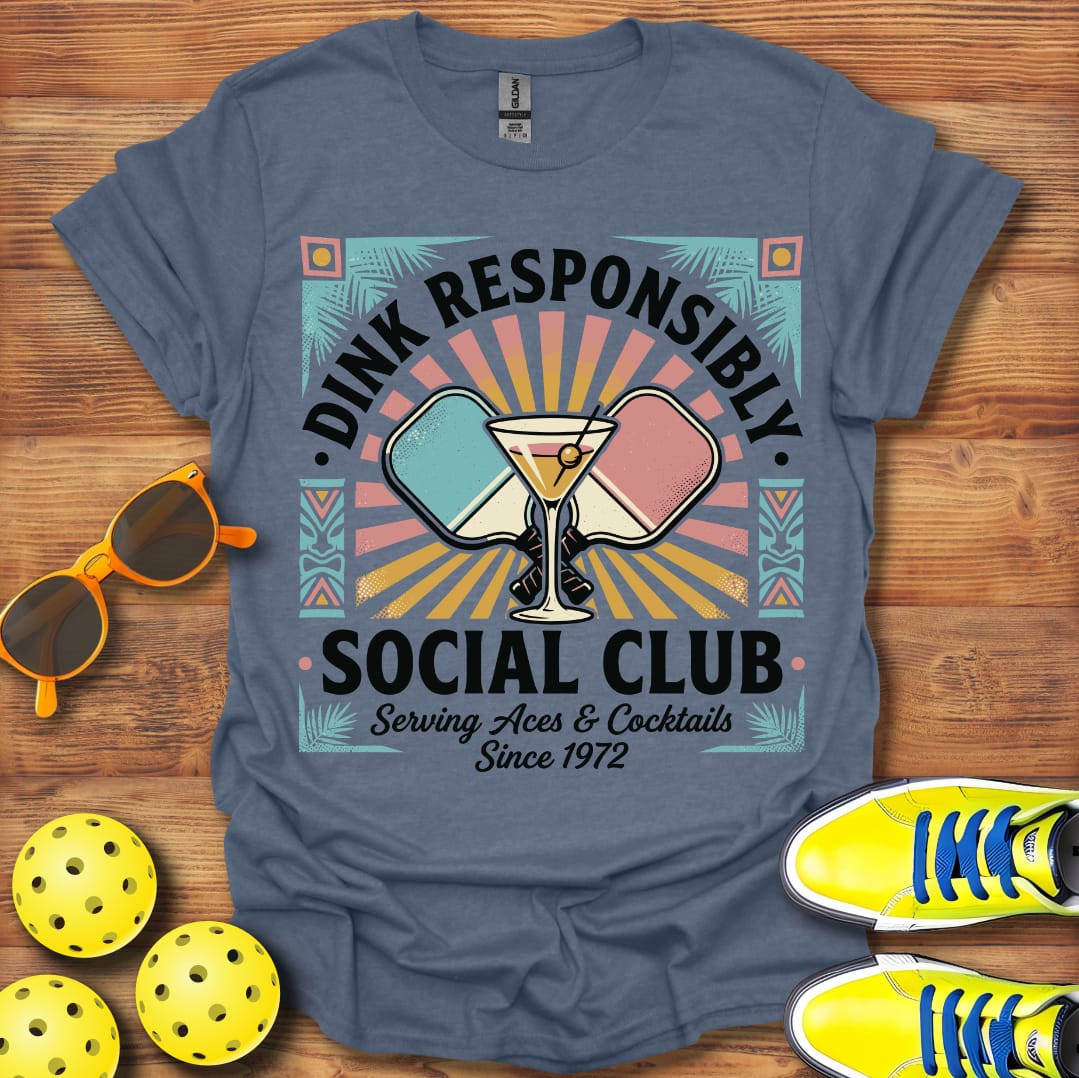 Dink Responsibly Social Club Pickleball Unisex T-Shirt