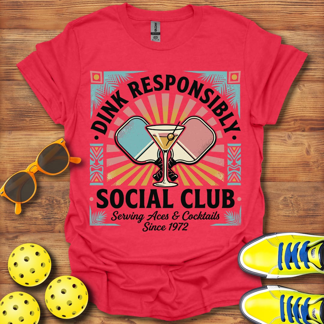 Dink Responsibly Social Club Pickleball Unisex T-Shirt