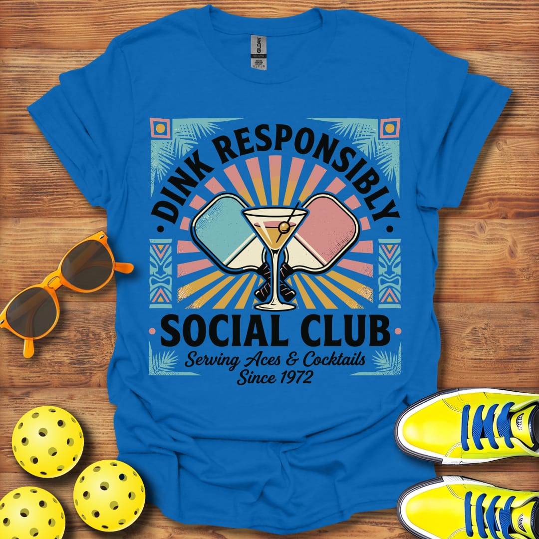Dink Responsibly Social Club Pickleball Unisex T-Shirt