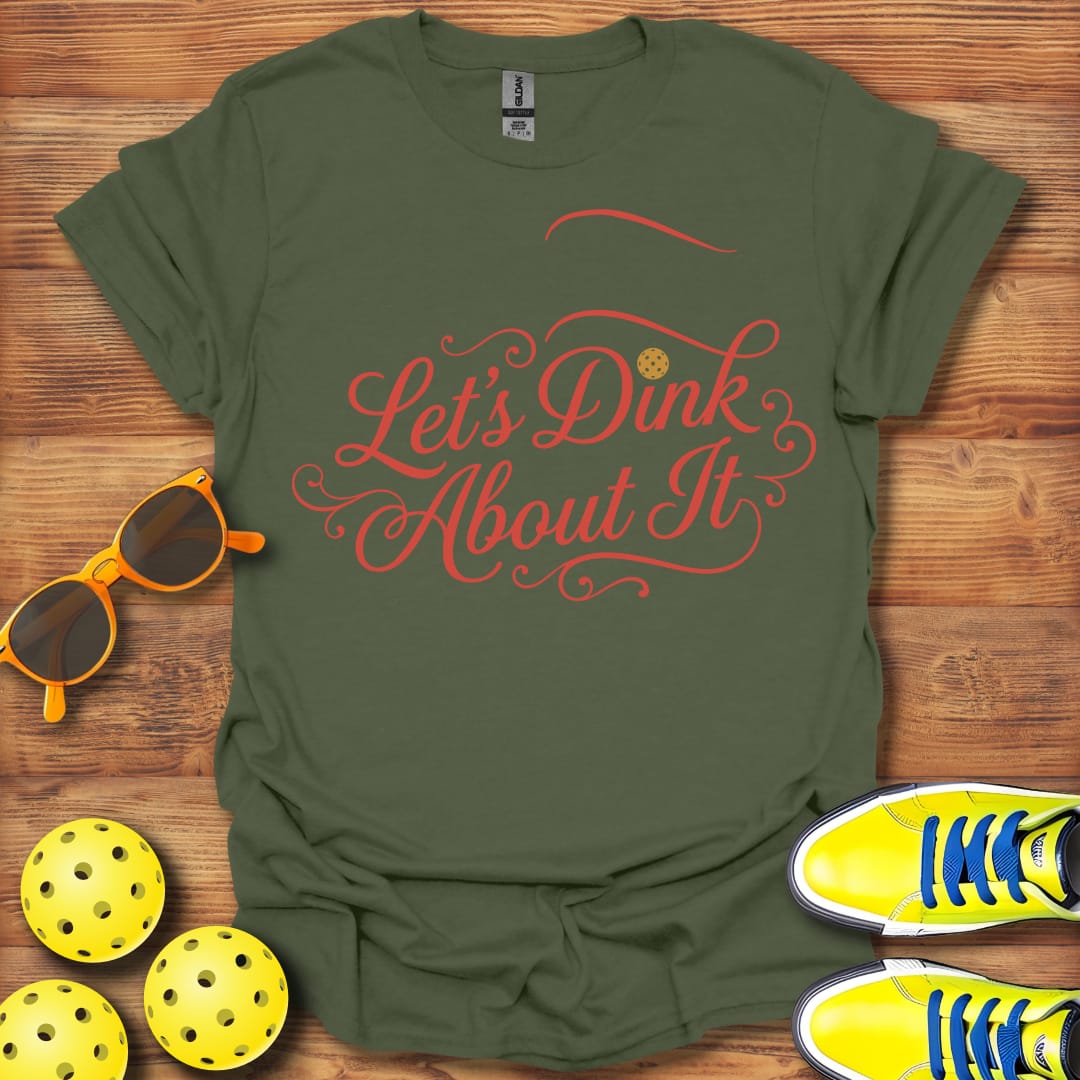 Let's Dink About It Pickleball Unisex T-Shirt