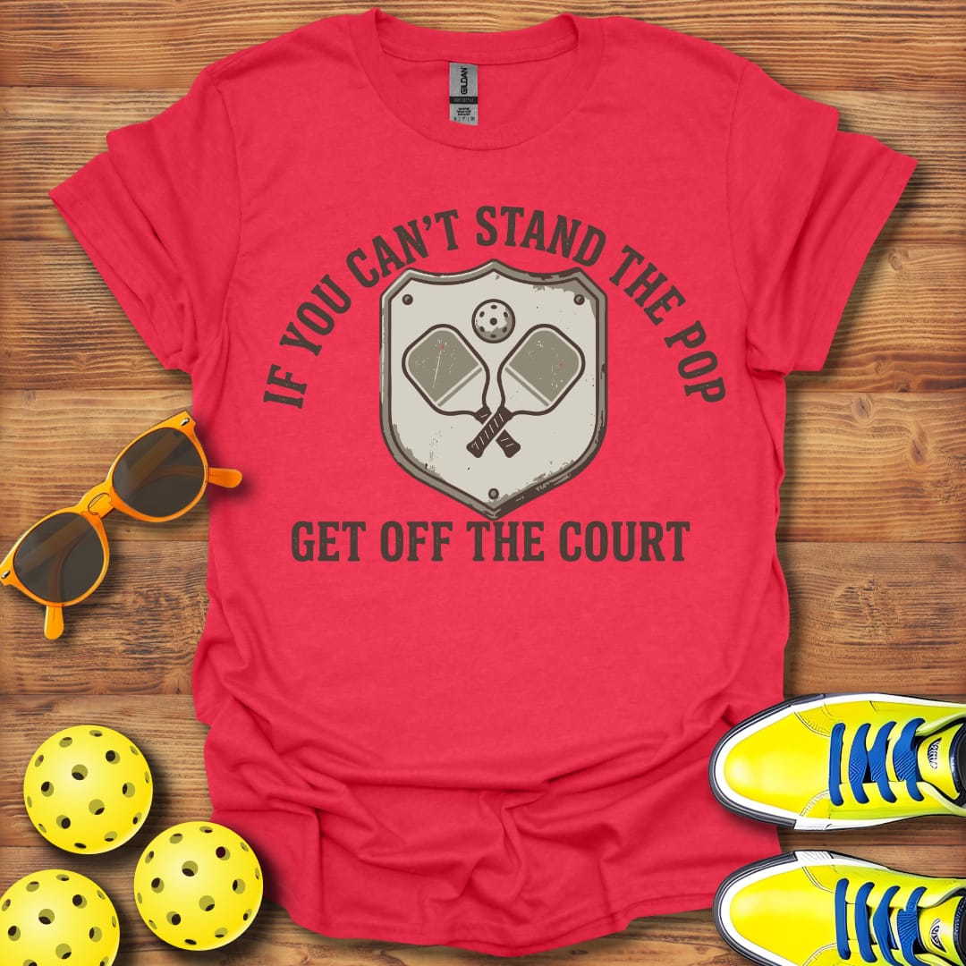 If You Can't Stand The Pop Pickleball Unisex T-Shirt