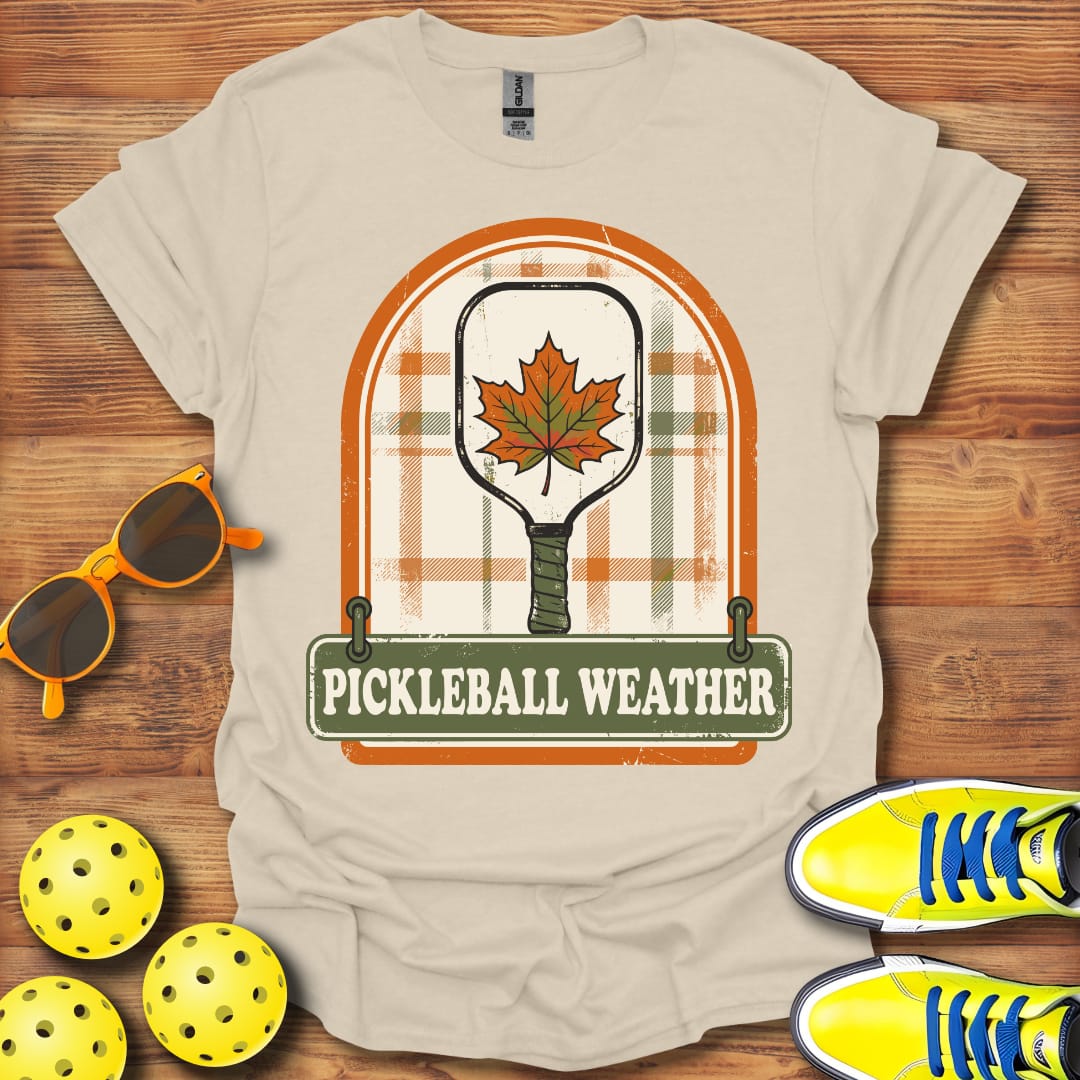 Pickleball Weather Is Here Unisex T-Shirt