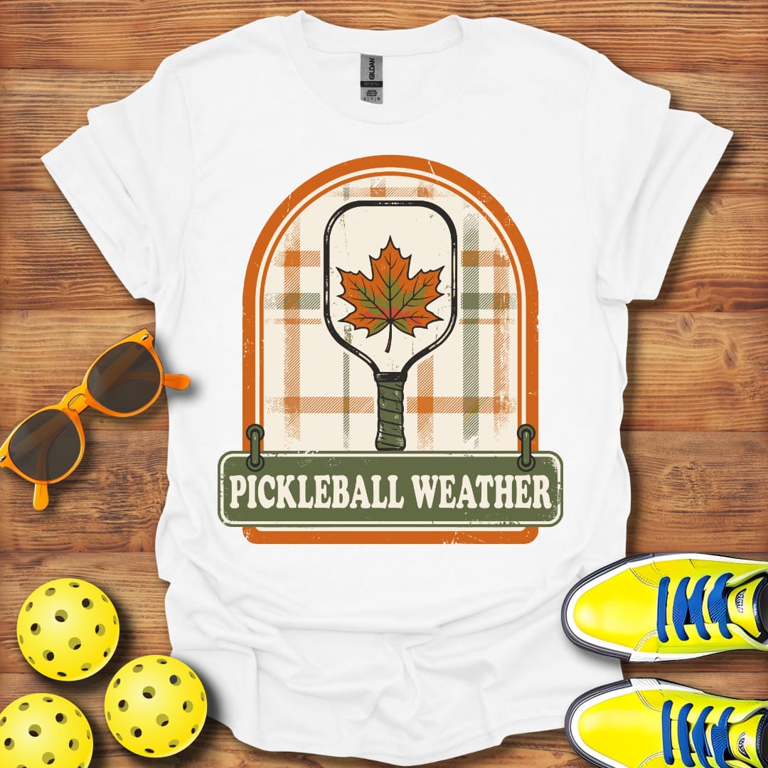 Pickleball Weather Is Here Unisex T-Shirt
