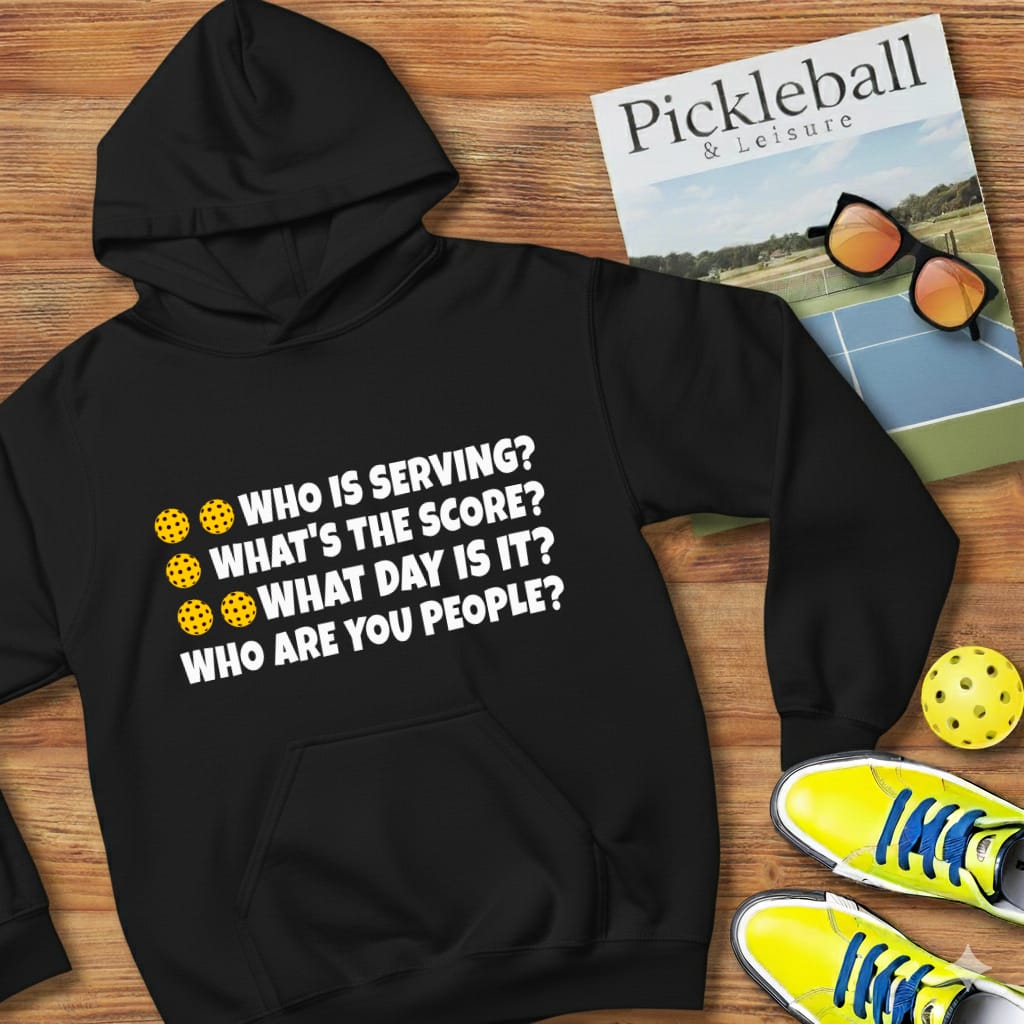 Who's Serve Pickleball Hooded Sweatshirt