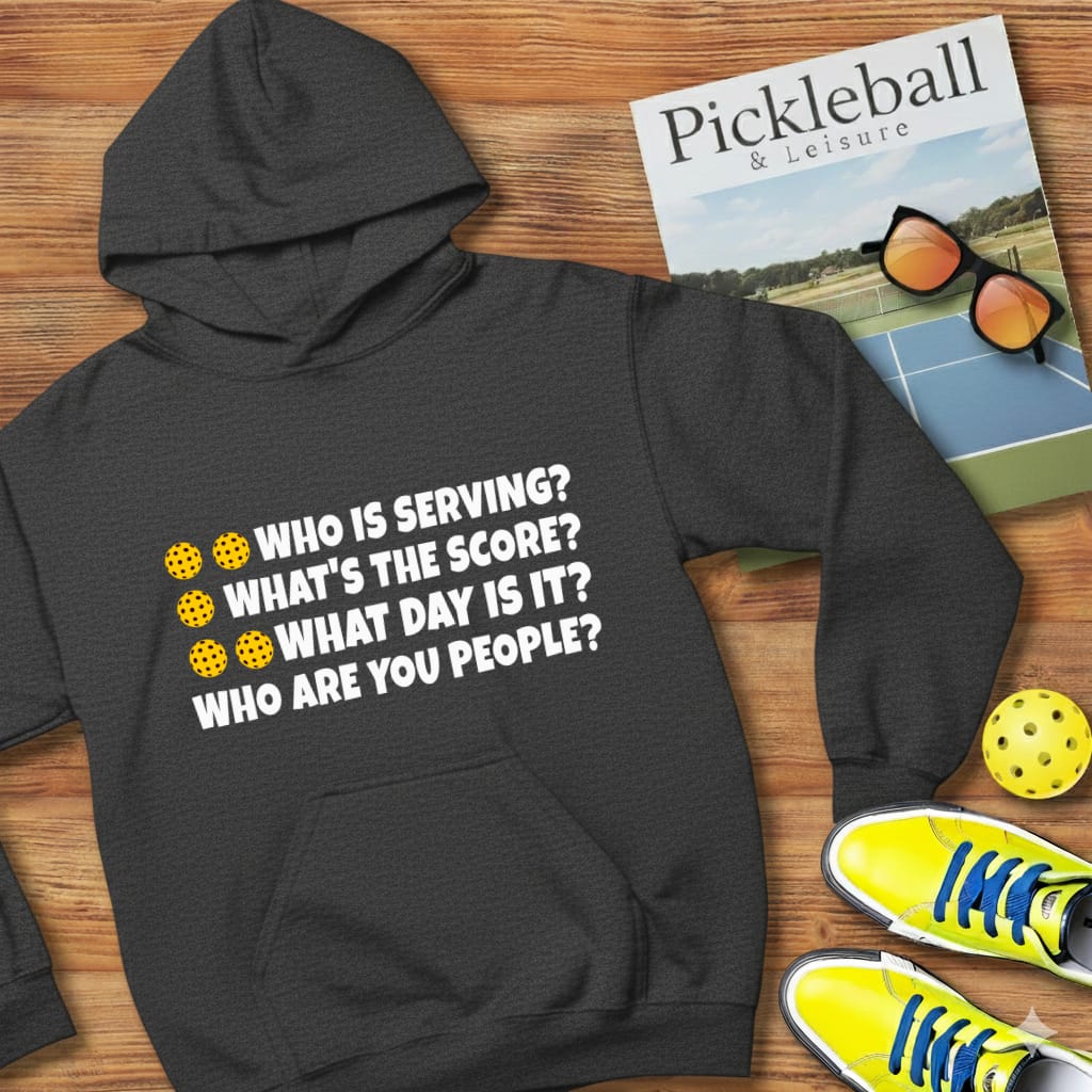 Who's Serve Pickleball Hooded Sweatshirt