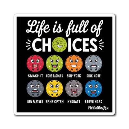 Life Choices Pickleball Magnets