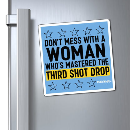 Don't Mess With A Women Pickleball Magnets