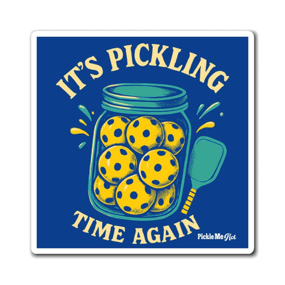 It's Pickling Time Pickleball Magnets