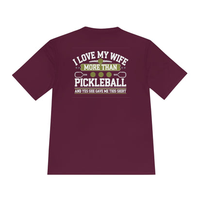 My Wife Pickleball Moisture Wicking Tee