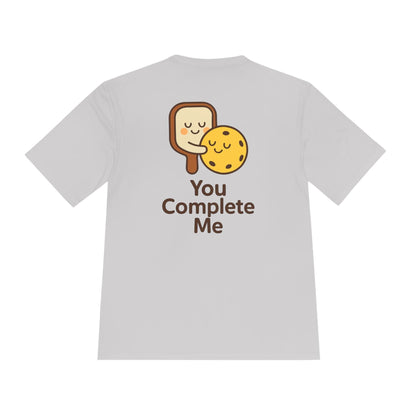 You Complete Me Pickleball Moisture Wicking Tee