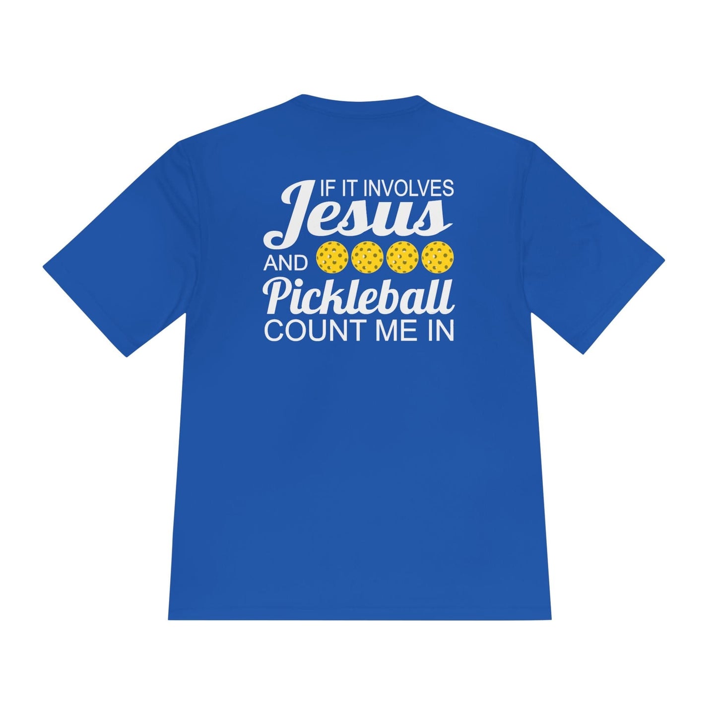 Jesus Count Me In Pickleball Moisture Wicking Tee