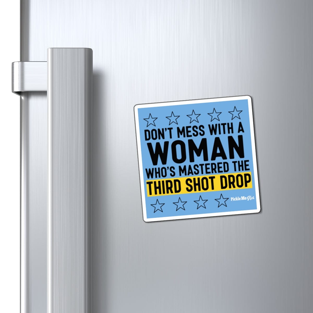 Don't Mess With A Women Pickleball Magnets