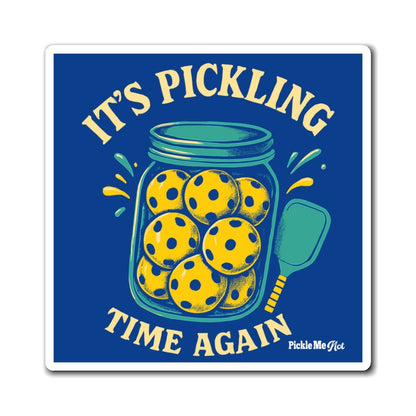It's Pickling Time Pickleball Magnets