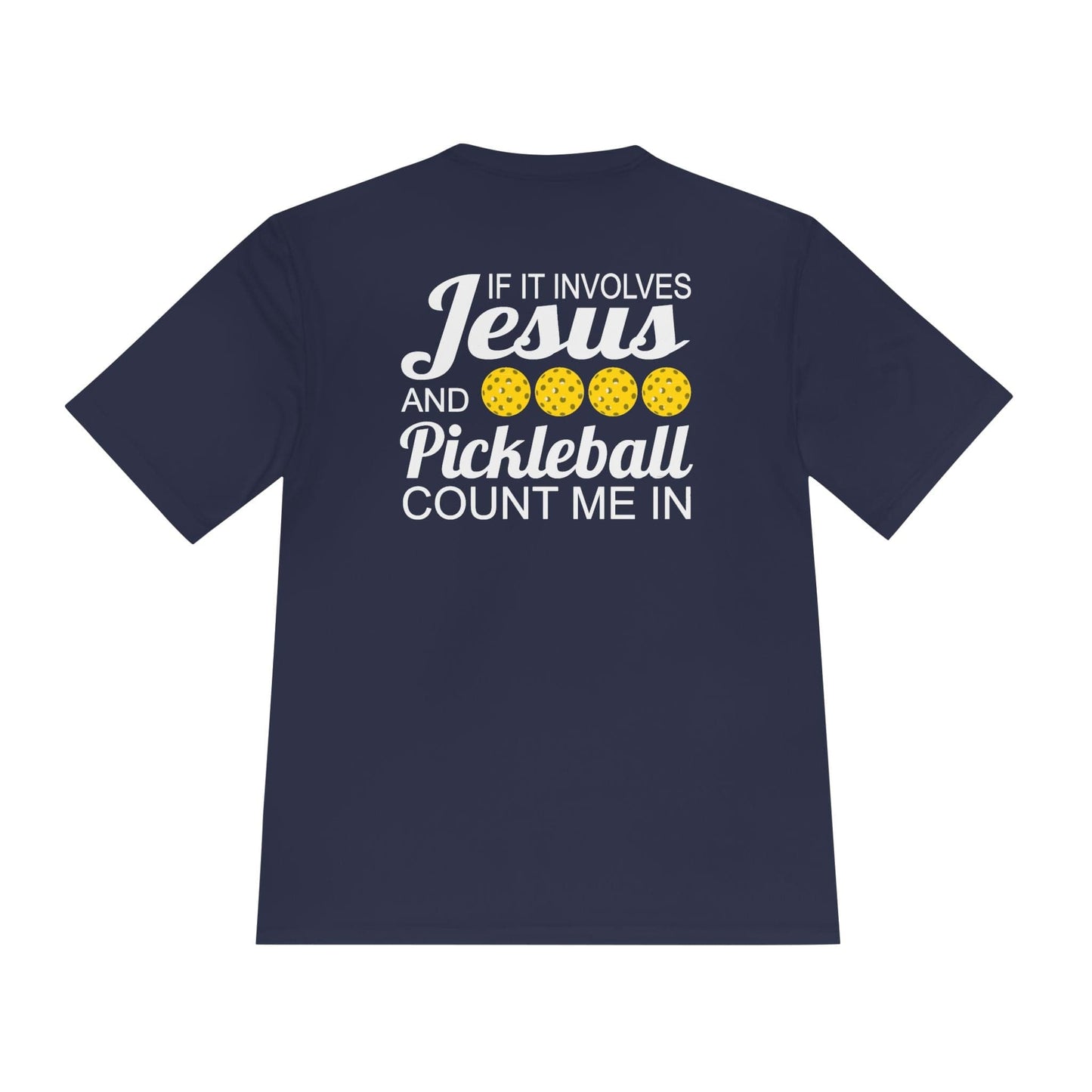 Jesus Count Me In Pickleball Moisture Wicking Tee