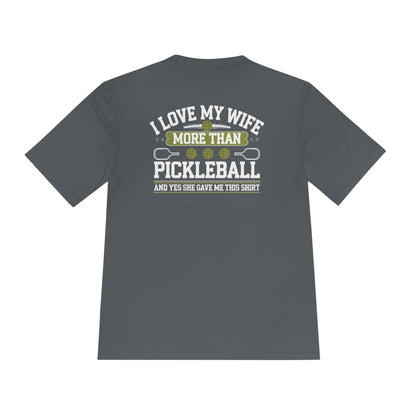 My Wife Pickleball Moisture Wicking Tee