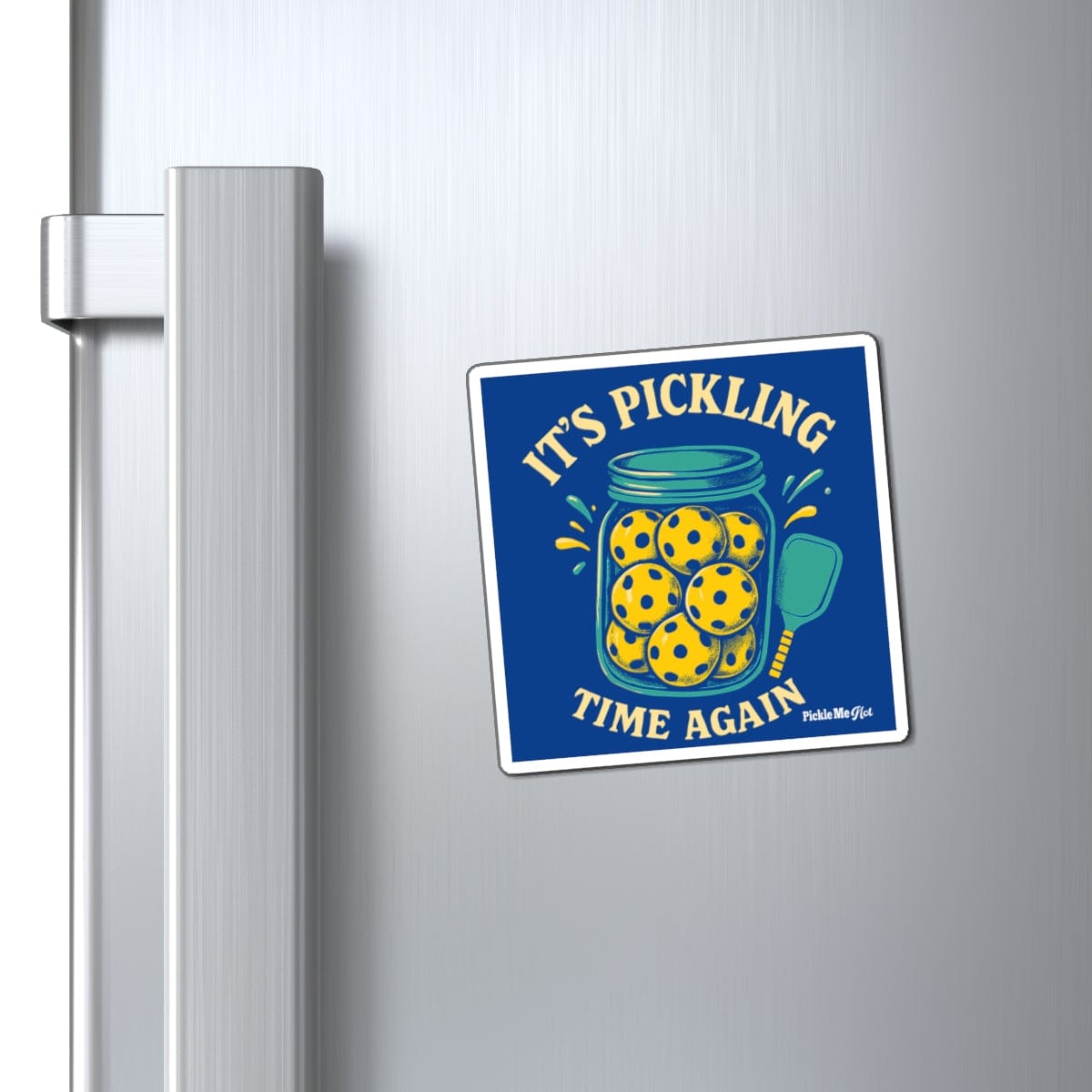 It's Pickling Time Pickleball Magnets