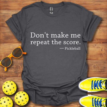 Repeat The Score T-Shirt
