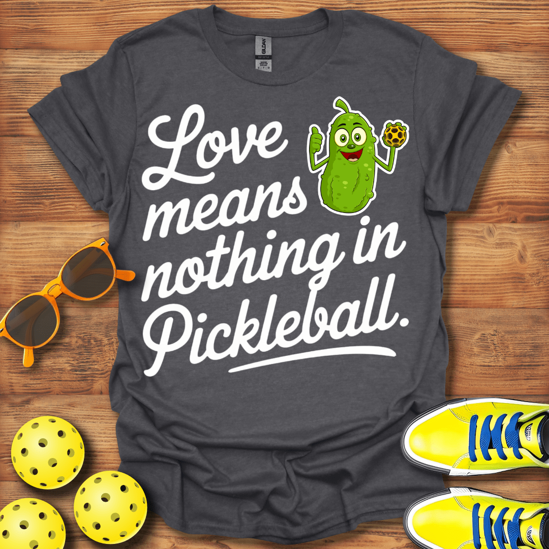 Love Means Nothing T-Shirt