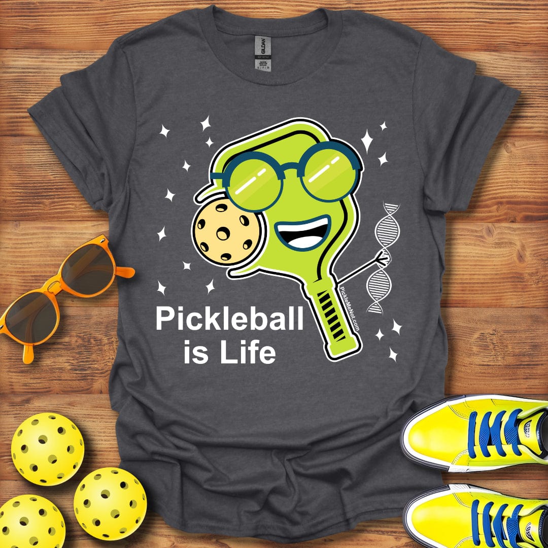 Pickleball Is Life T-Shirt