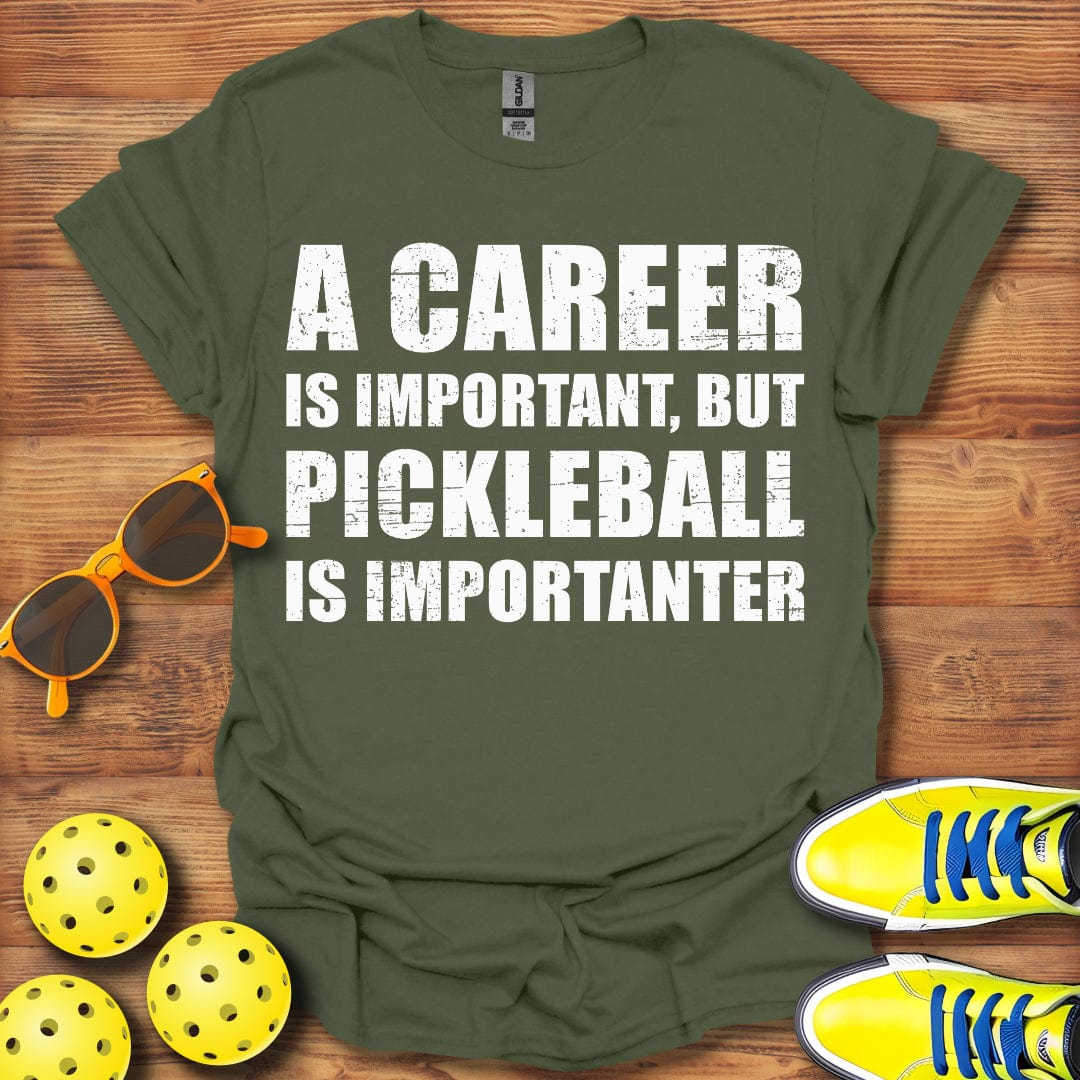 Pickleball Is Importanter T-Shirt