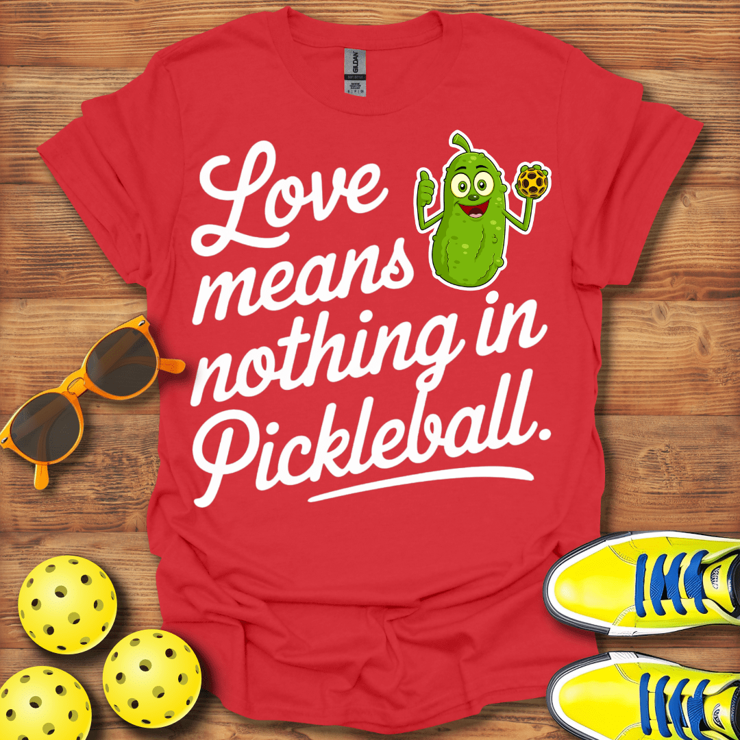 Love Means Nothing T-Shirt