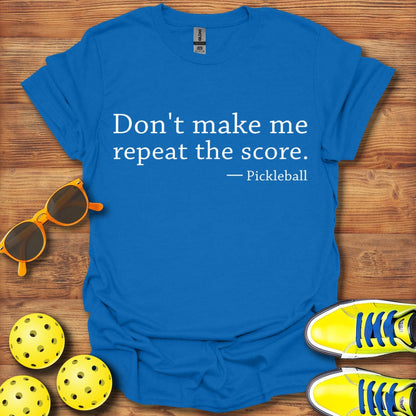 Repeat The Score T-Shirt