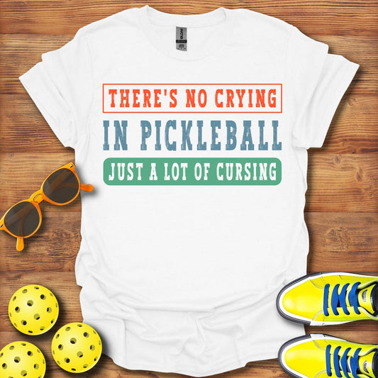 No Crying Just  Cursing T-Shirt