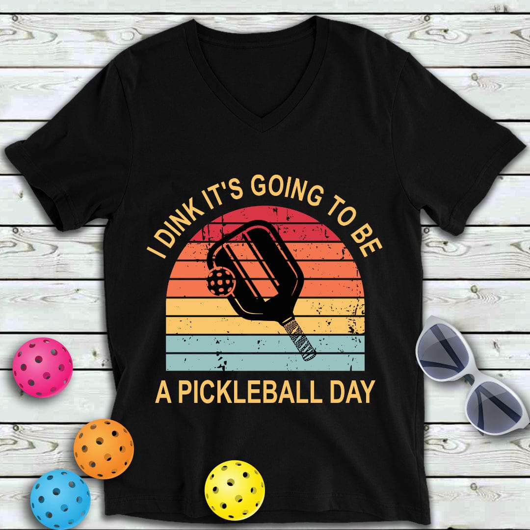 Dink A Pickleball  Day V-Neck Tee
