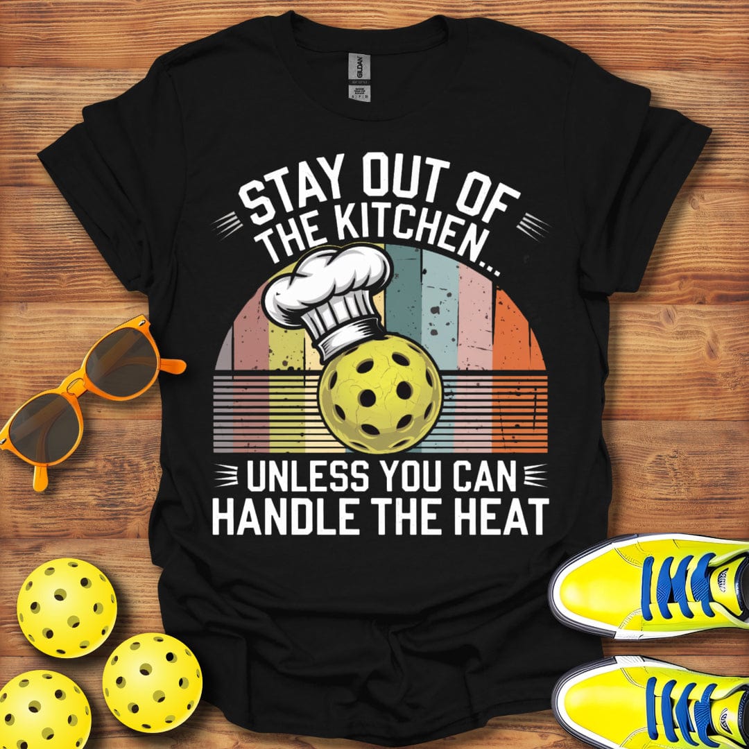 Handle The Kitchen Heat T-Shirt