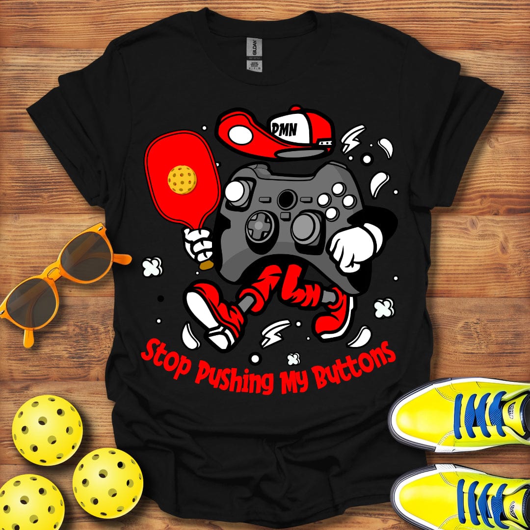 Pushing My Buttons T-Shirt