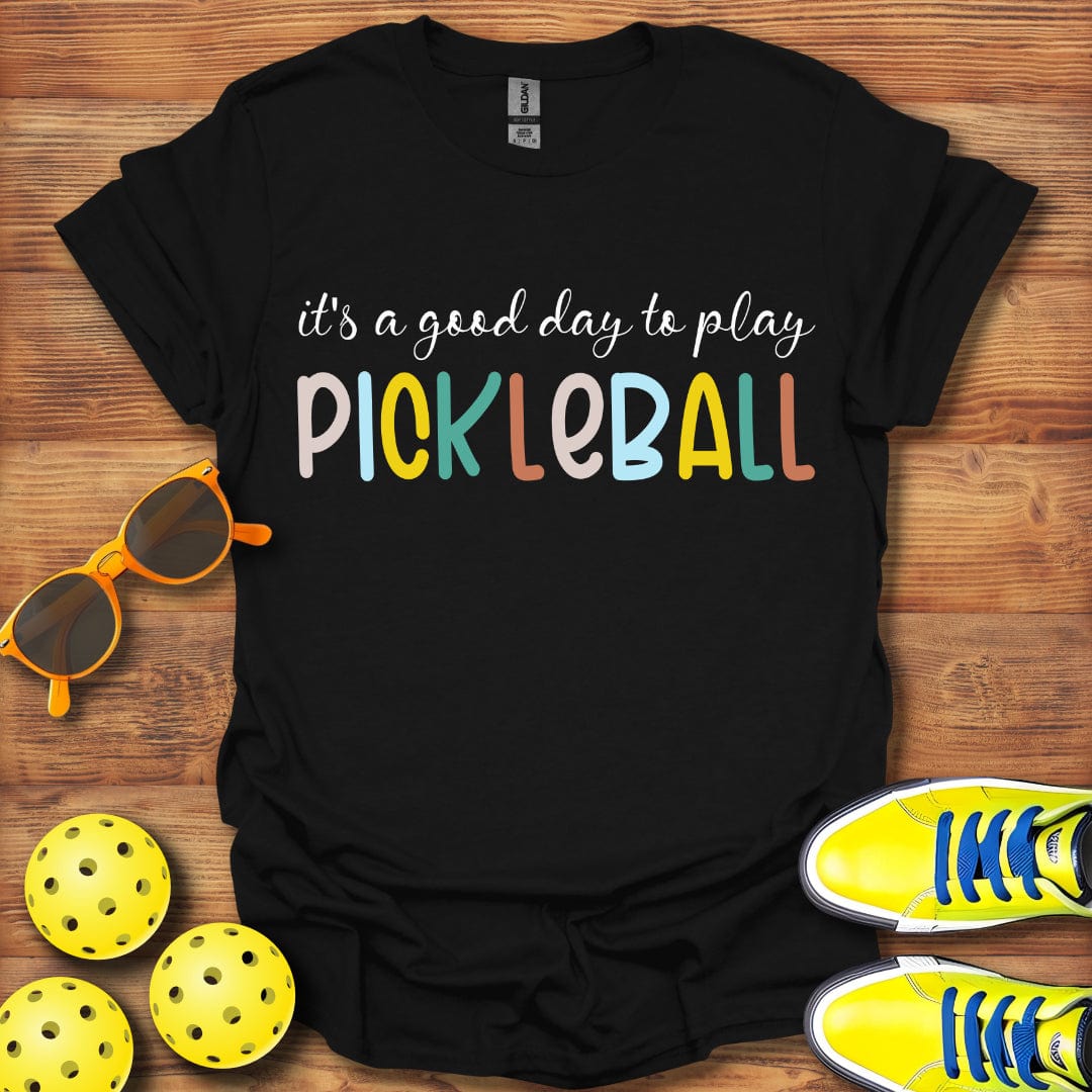 It's A Good Day T-Shirt