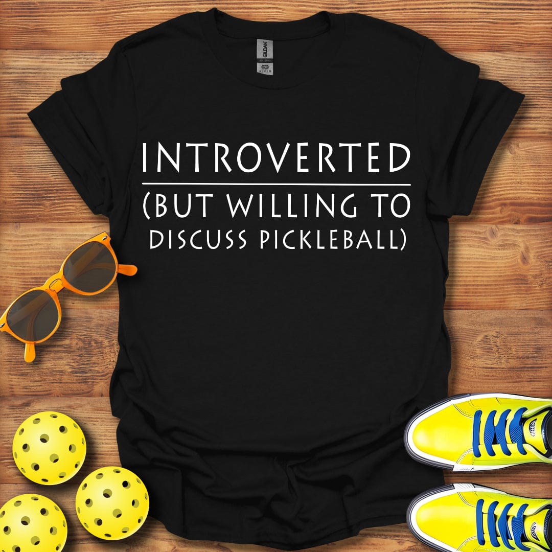 Willing To Discuss Pickleball T-Shirt