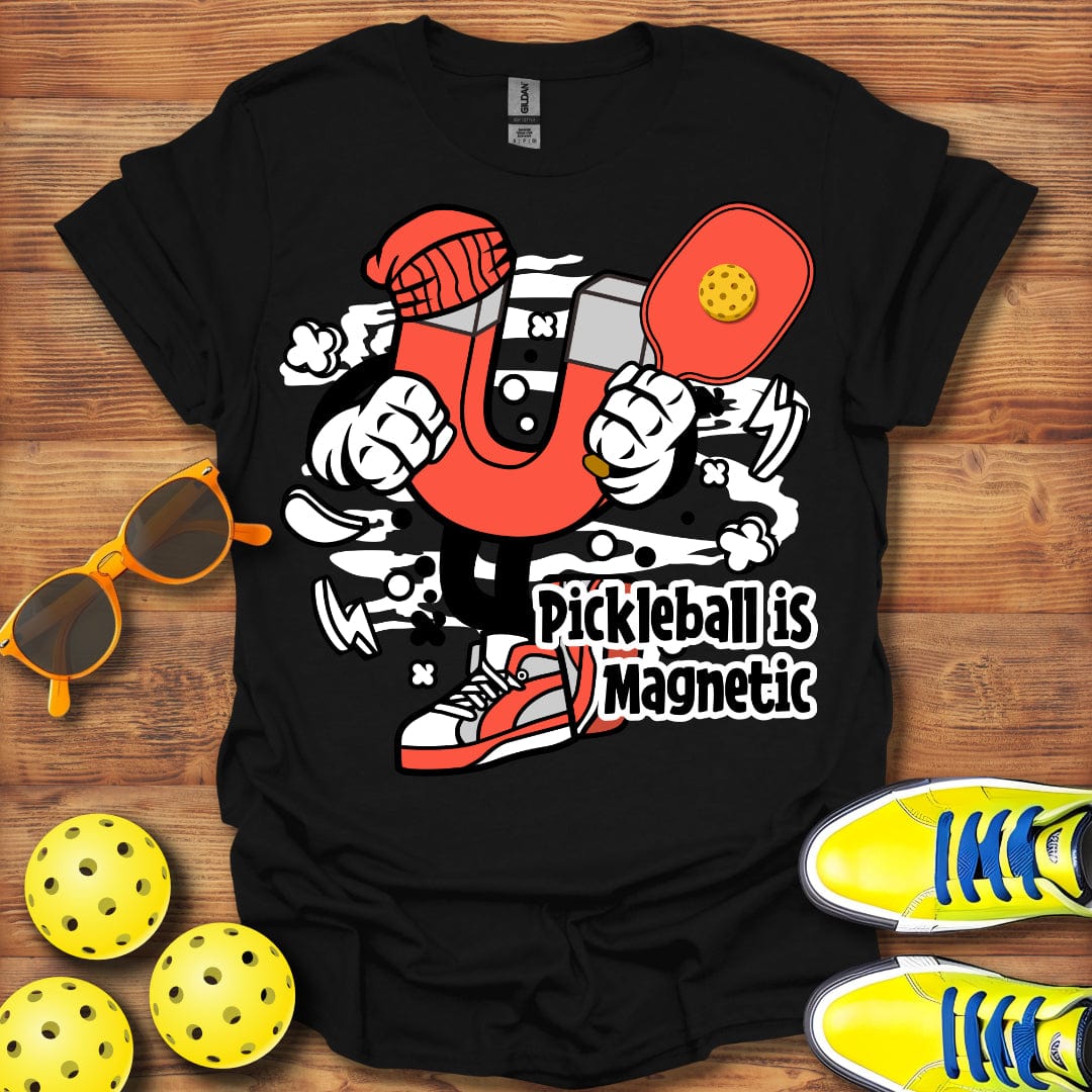 Pickleball Is Magnetic T-Shirt
