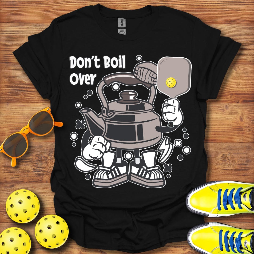 Don't Boil Over Unisex T-Shirt