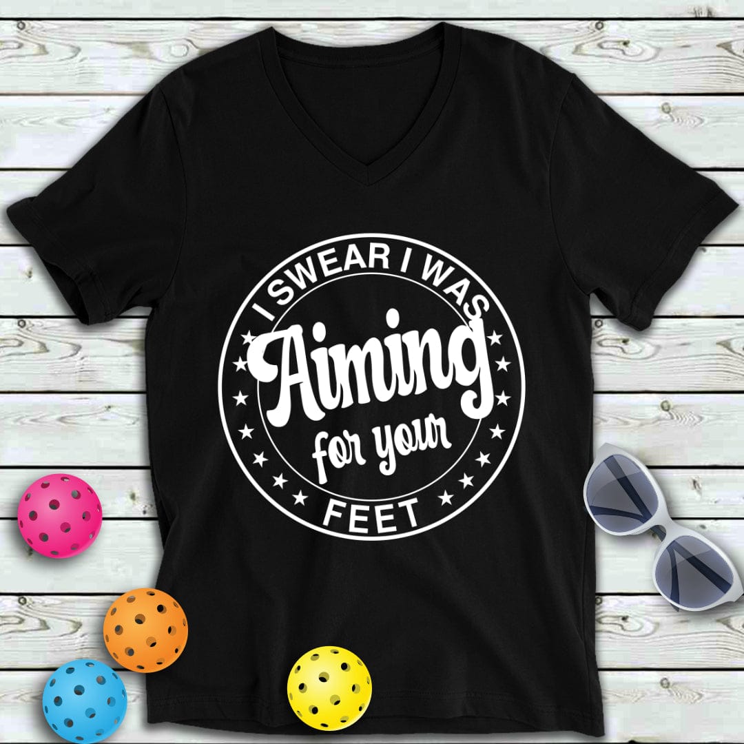 Aiming At Your Feet Pickleball V-Neck Tee