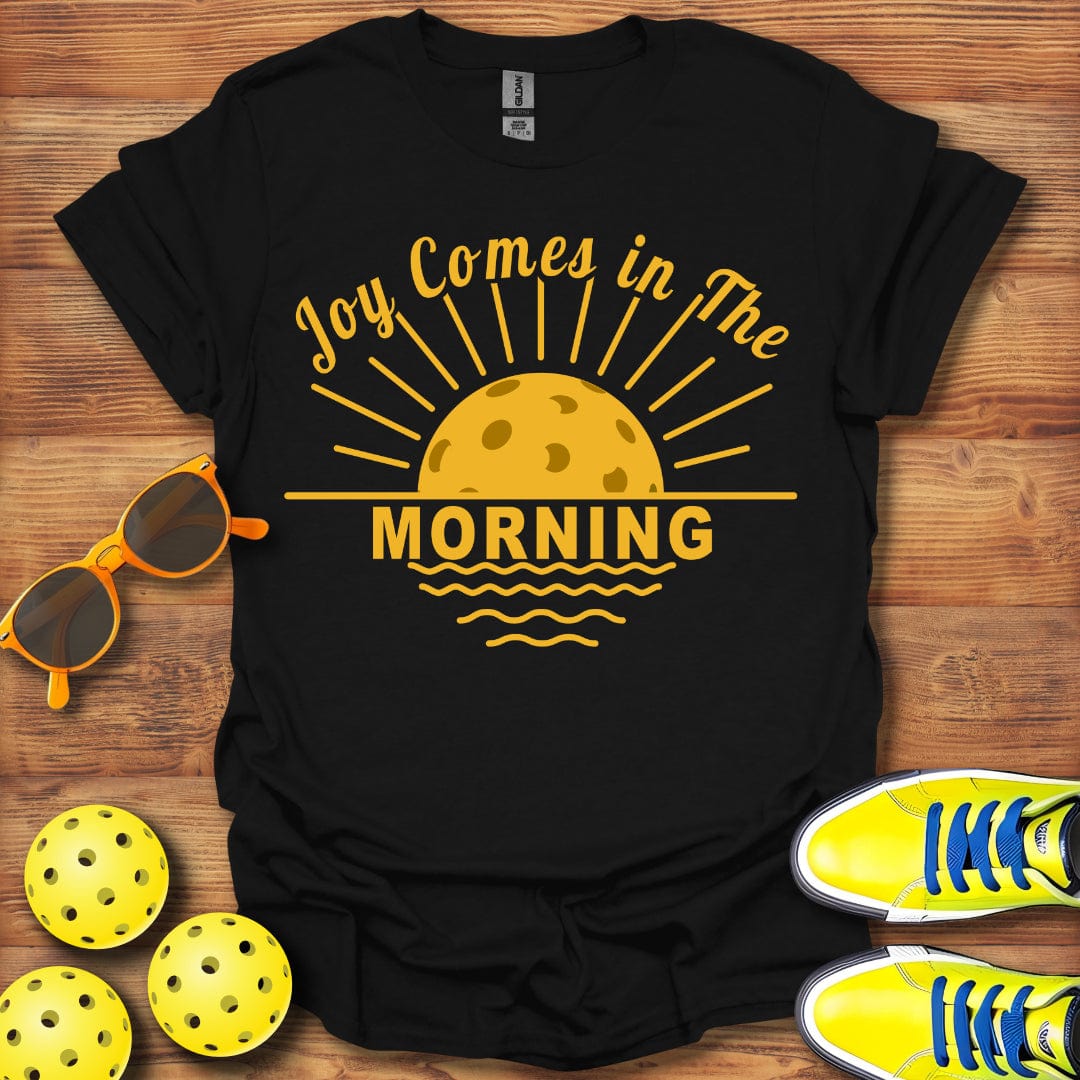 Joy in the Morning Pickleball T-Shirt