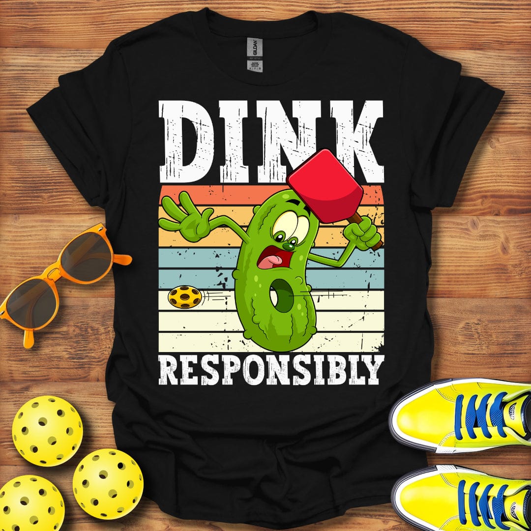 Dink Responsibly T-Shirt