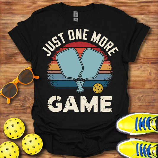 Just One More Game T-Shirt