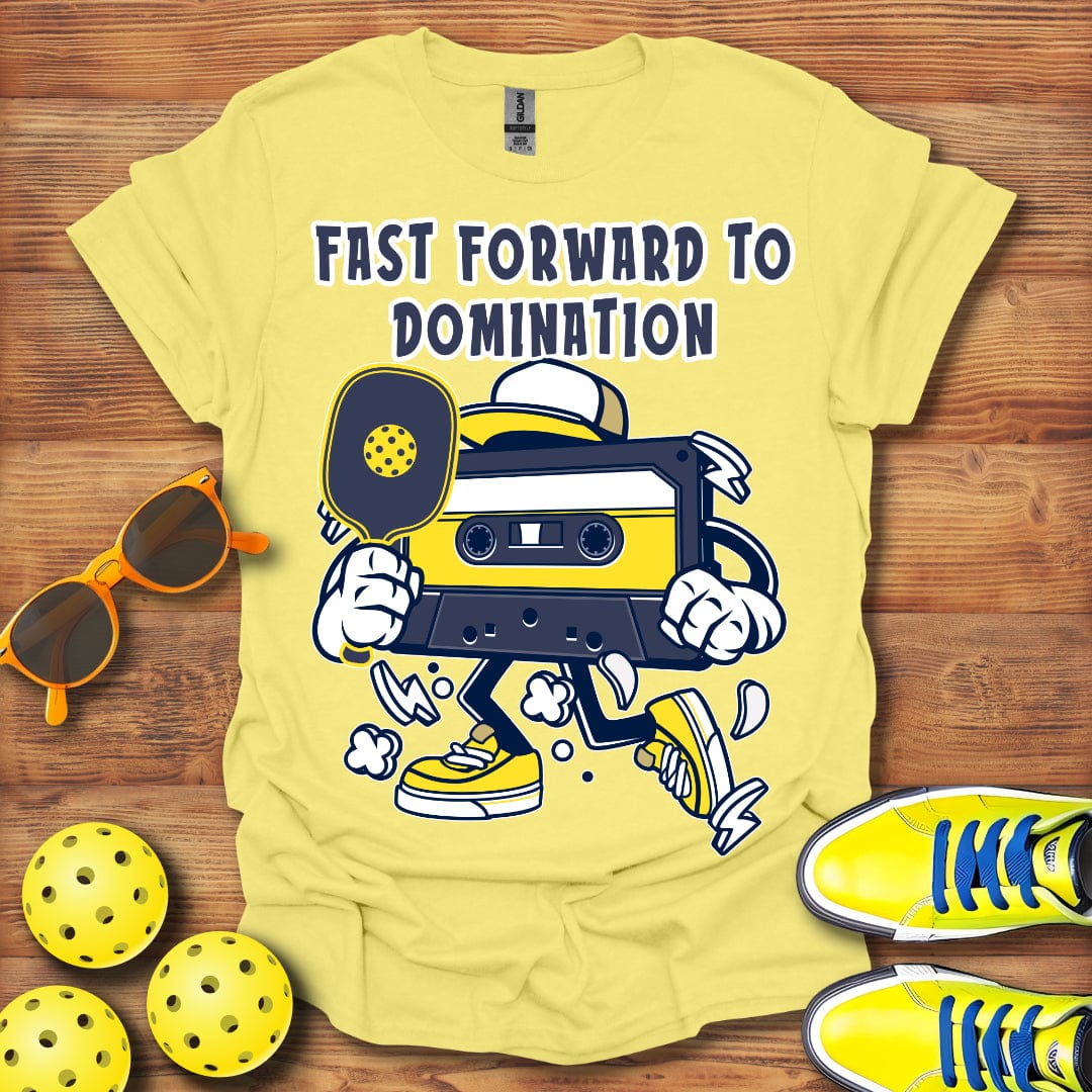 Fast Forward To Domination T-Shirt