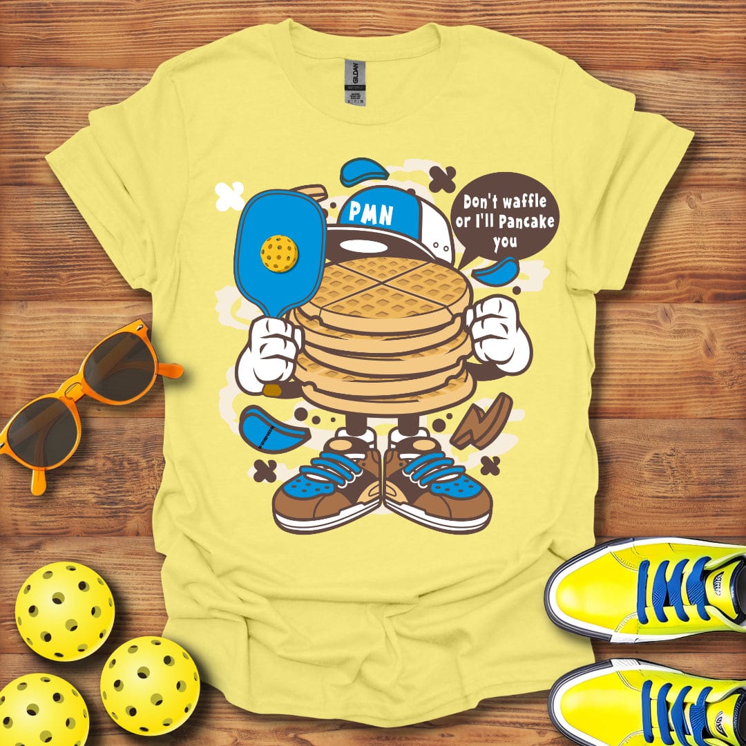 I'll Pancake You T-Shirt