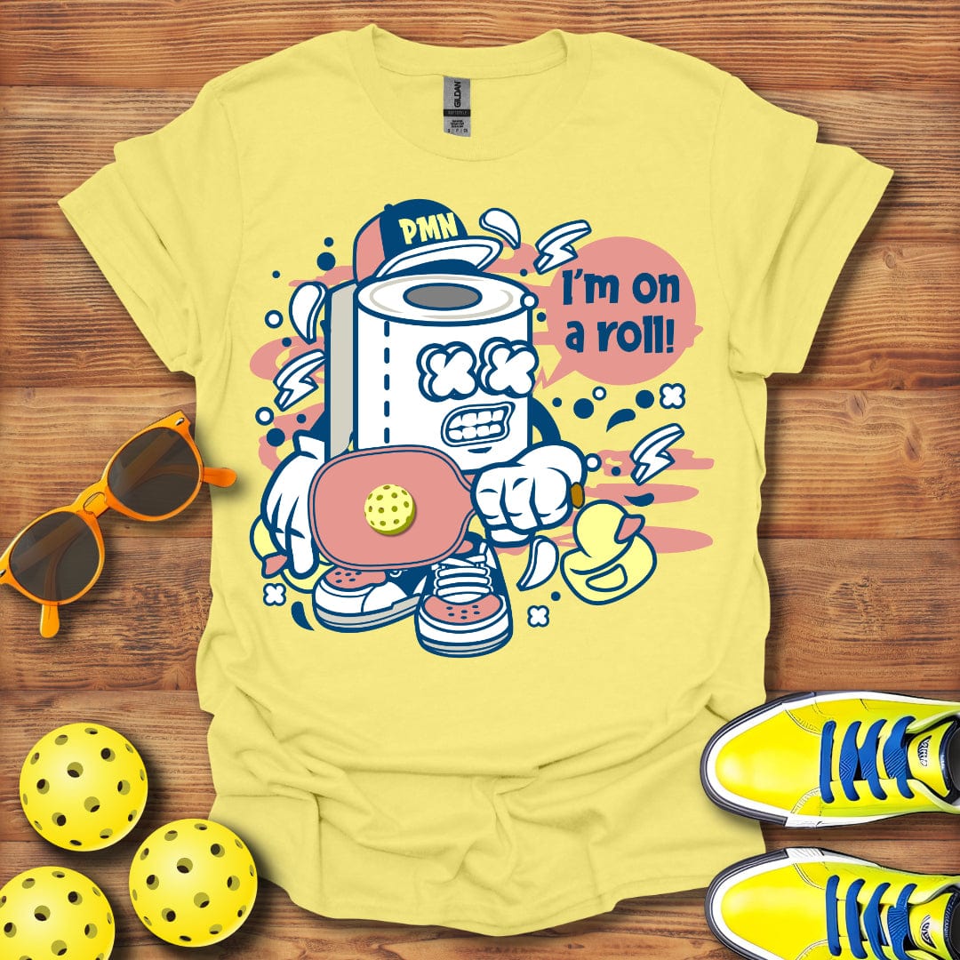 I'm On A Roll T-Shirt