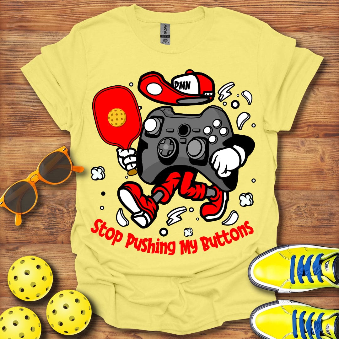 Pushing My Buttons T-Shirt