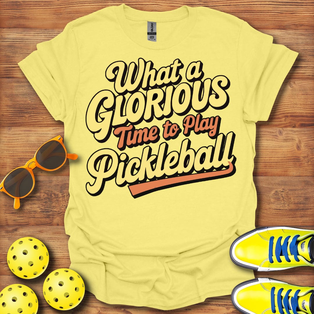 Glorious Time For Pickleball T-Shirt