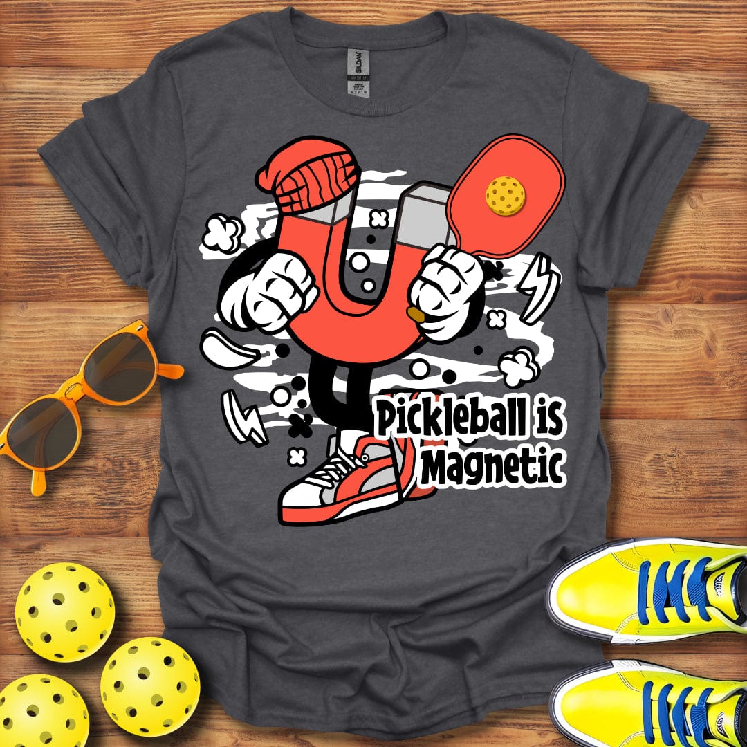 Pickleball Is Magnetic T-Shirt