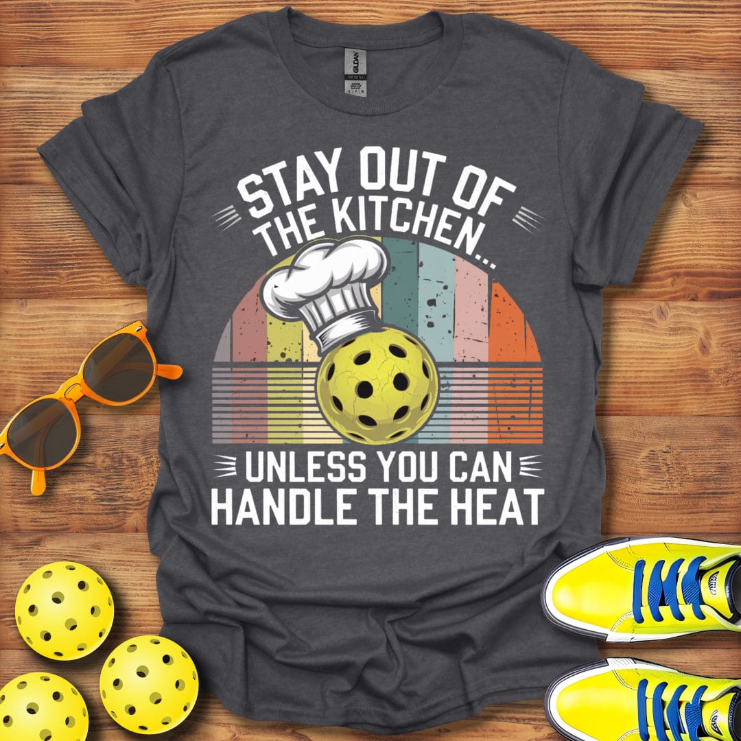 Handle The Kitchen Heat T-Shirt