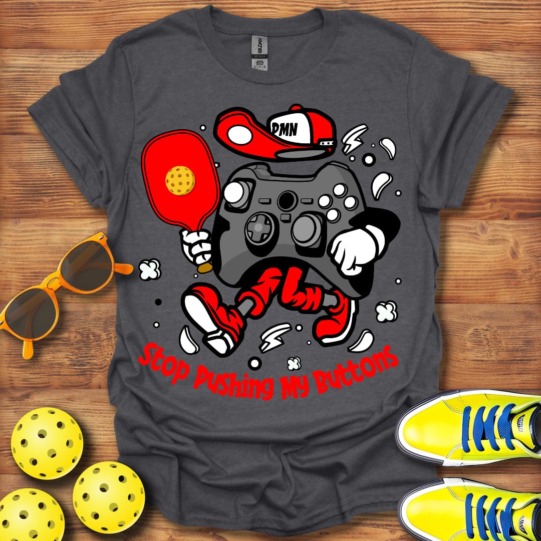 Pushing My Buttons T-Shirt