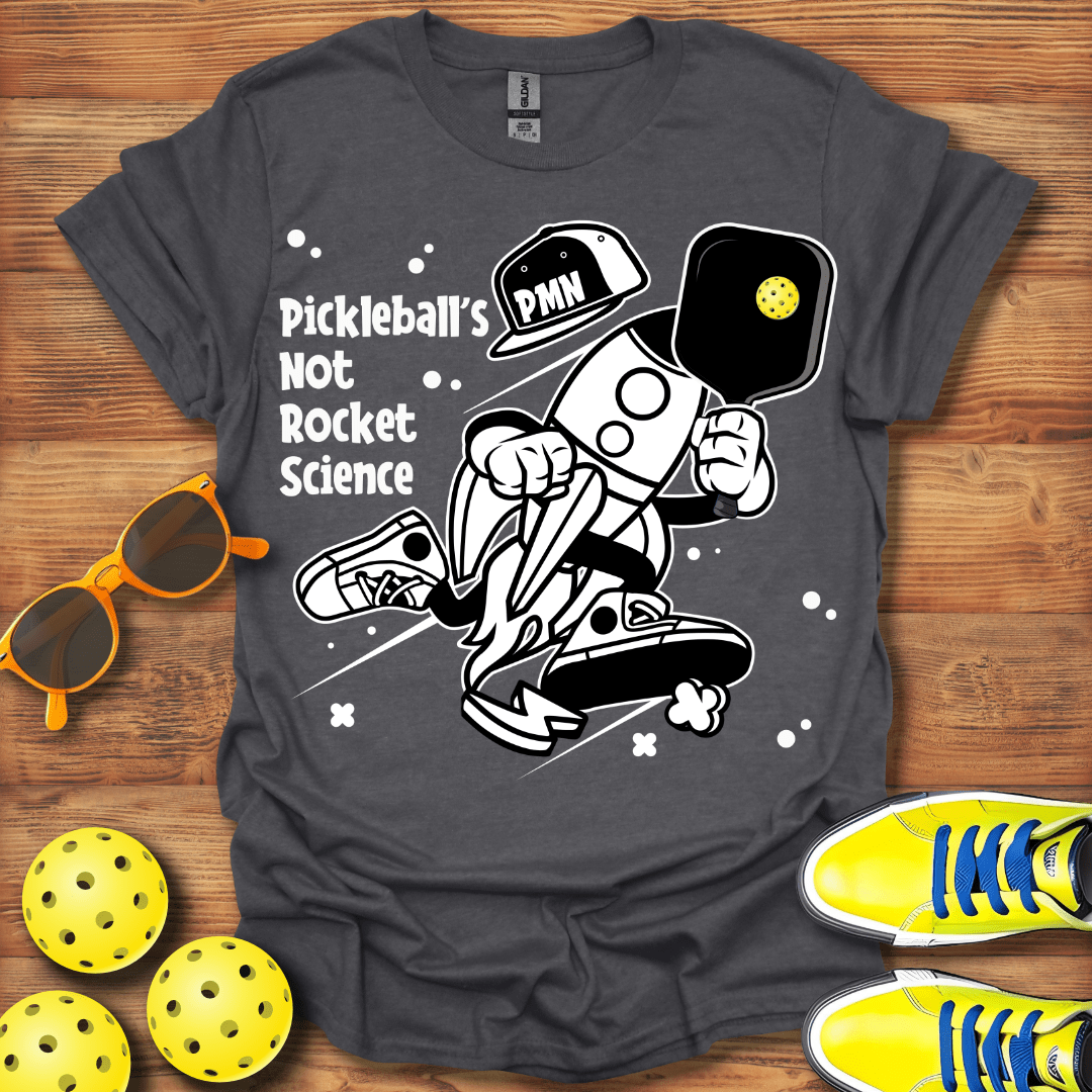 Pickleballs' Not Rocket Science T-Shirt