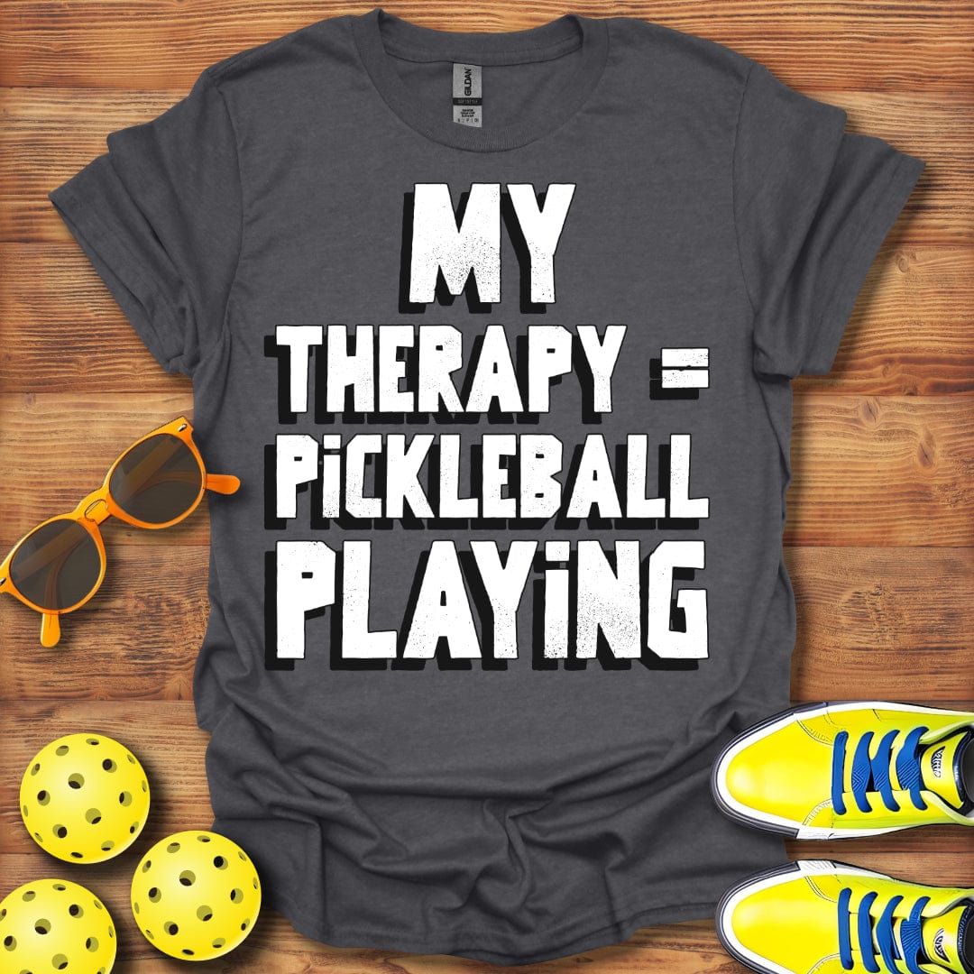 My Therapy = Pickleball  T-Shirt